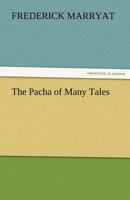 The Pacha of Many Tales 1515284115 Book Cover