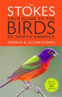 The Stokes Field Guide to the Birds of North America 0316010502 Book Cover