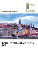 Tous les chemin mènent à toi (French Edition) 6209780202 Book Cover