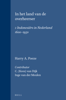 In Het Land van de Overheerser I: Indonesiers in Nederland 1600-1950 9067652016 Book Cover