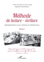 Méthode de lecture - écriture: Alphabétisation pour adultes et adolescents Niveau 1 Niveau 1 (French Edition) 2343070261 Book Cover