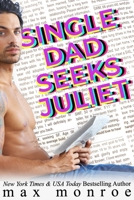 Single Dad Seeks Juliet B08KWSQ811 Book Cover