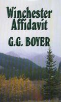 Winchester Affidavit: A Western Story (Five Star Western Series) 0786207396 Book Cover