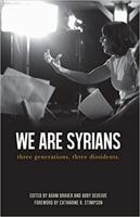 We Are Syrians: Three Generations. Three Dissidents. 160801133X Book Cover