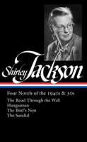 Shirley Jackson: Four Novels of the 1940s & 50s 1598536702 Book Cover