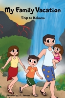 My Family Vacation Trip to Kokomo 1736806505 Book Cover