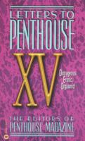 Letters to Penthouse XV: Outrageous Erotic Orgasmic 0446611220 Book Cover