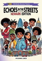 Echoes in the Streets: Newark Edition (Mysonne's Social Justice Books) B0DXKM13LV Book Cover