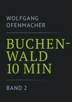 Buchenwald 10 min - Band 2 (German Edition) 3757856066 Book Cover