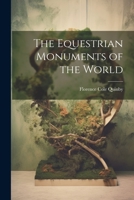 The Equestrian Monuments of the World 1022190075 Book Cover