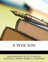 A Wise Son 1163629243 Book Cover