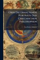 Über Die Erhaltenen Porträts Der Griechischen Philosophen 1147635447 Book Cover