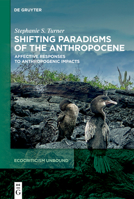 Shifting Paradigms of the Anthropocene: Affective Responses to Anthropogenic Impacts (Ecocriticism Unbound) 3112224892 Book Cover