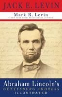 The Illustrated Gettysburg Address 1439188963 Book Cover
