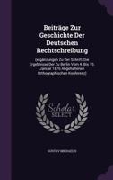 Beitr�ge Zur Geschichte Der Deutschen Rechtschreibung 1348058110 Book Cover