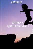 Ojima's Anchor-Man 9008922177 Book Cover