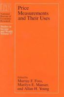 Price Measurements and Their Uses (National Bureau of Economic Research Studies in Income and Wealth) 0226257304 Book Cover