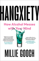Hangxiety: How Alcohol Messes with Your Mind B0GGNDD423 Book Cover