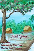 Milk Fruit 1518880703 Book Cover