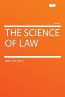 The Science of Law 1240017960 Book Cover