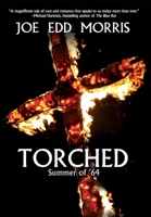 Torched: Summer of '64 1684334748 Book Cover