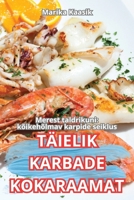 Täielik Karbade Kokaraamat 1836232225 Book Cover