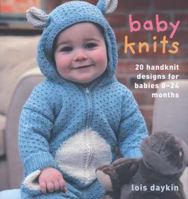 Baby Knits: 20 Original Hand-knit Designs for 0-2 Year Olds 1904485863 Book Cover