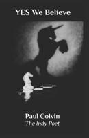 YES - We Believe. (The Scottish Independence Trilogy) 172978206X Book Cover