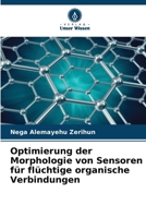 Optimierung der Morphologie von Sensoren für flüchtige organische Verbindungen (German Edition) 6209672302 Book Cover