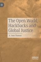 The Open World, Hackbacks and Global Justice 9811981310 Book Cover