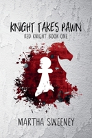 Knight Takes Pawn 1393831451 Book Cover