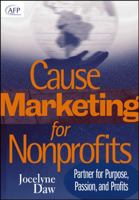 Cause Marketing for Nonprofits: Partner for Purpose, Passion, and Profits (AFP Fund Development Series) (The AFP/Wiley Fund Development Series) 0471717509 Book Cover