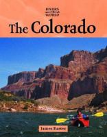 The Colorado (Rivers of the World) 1590180593 Book Cover