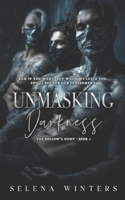 Unmasking Darkness: A Dark Romance (The Hollow's Hunt) B0GHNPH2SW Book Cover