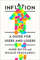 Inflation: A Guide for Users and Losers 132410614X Book Cover