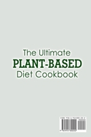 The Ultimate Plant-Based Diet Cookbook; Heal the Immune System and Restore Overall Health with Some Delicious Plant-Based Recipes 1914300211 Book Cover
