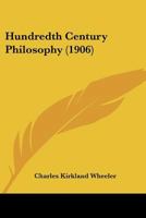 Hundredth Century Philosophy 1104769174 Book Cover