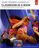 Adobe Premiere Elements 9 Classroom in a Book 0321749723 Book Cover