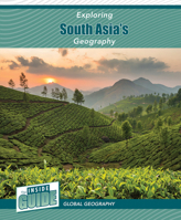 Exploring South Asia's Geography 1502674254 Book Cover