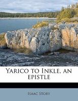 Yarico to Inkle, an Epistle 1372519459 Book Cover