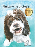 �nica-en-su-clase: Los Cuentos de Cola de La Incre�ble Aida Bella 1939696690 Book Cover