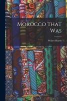 Morocco That Was 9353603846 Book Cover