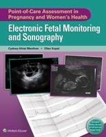 Point-of-Care Assessment in Pregnancy and Women's Health: Electronic Fetal Monitoring and Sonography 1451192282 Book Cover