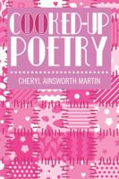 Cooked-Up Poetry 1499040709 Book Cover