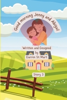 Good morning Jenny and Abigail (The Lowly Chicken stories new versions) 1068591722 Book Cover