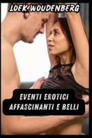 Eventi Erotici Affascinanti E Belli: Tradimento Con Il Migliore Amico Dell'uomo, Belle Curve, Bella Scopata Dopo Il Lavoro, Ragazza Arrapata B0CQ268XK8 Book Cover