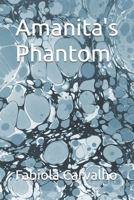 Amanita's Phantom: Marketing Beyond the Veil B0CV5YC8HN Book Cover