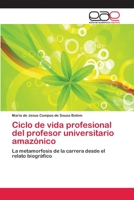 Ciclo de vida profesional del profesor universitario amazónico 6202129247 Book Cover