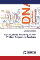 Data Mining Techniques for Protein Sequence Analysis 365954129X Book Cover