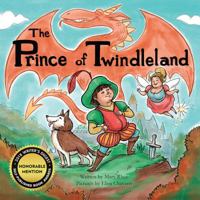 The Prince of Twindleland 1478787279 Book Cover